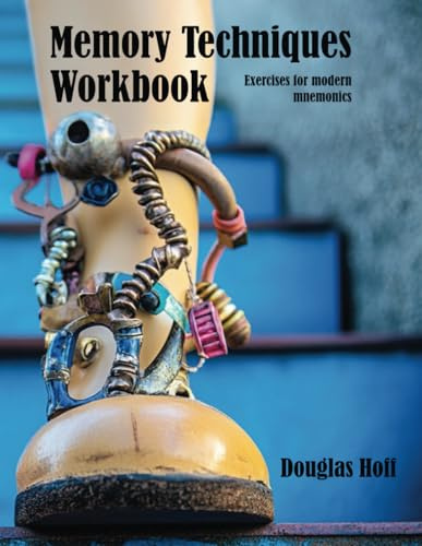 Memory Techniques Workbook: Exercises for modern mnemonics (Memory Techniques and Toolkits)