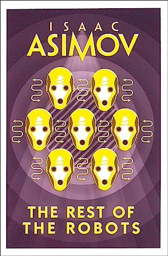 The Rest of the Robots (English Edition)