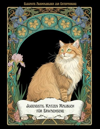 Jugendstil Katzen Malbuch für Erwachsene: Elegante Ausmalbilder zur Entspannung