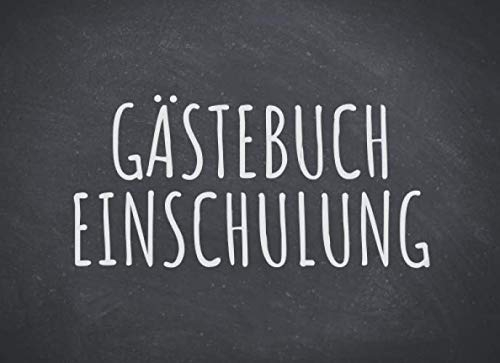 Gästebuch Einschulung: Einfaches Erinnerungsbuch, Gästebuch für die Einschulung - 100 Seiten zum Ausfüllen - Gäste Eintragbuch