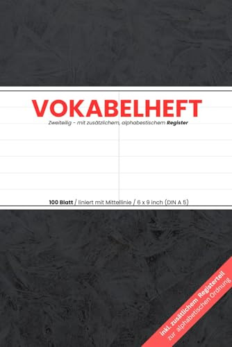 Vokabelheft: Mit integriertem Registerteil. 2 Spalten mit Trennungslinie. 6x9 Zoll (ca. A5). Für Schule und Sprachschule, Anfänger und Fortgeschrittene. Für alle Sprachen