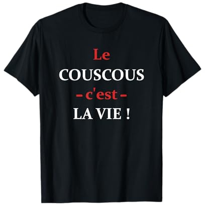 Le couscous c'est la vie humour couscous T-Shirt