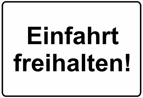 Schild Hinweisschild Hinweis Einfahrt freihalten Eingang Garage Liefereingang