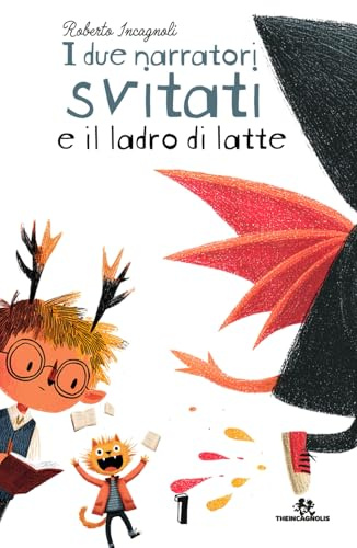 I due narratori svitati e il ladro di latte