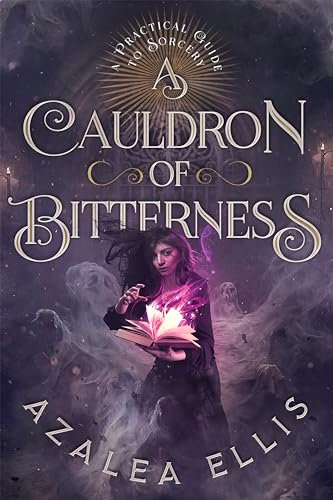 A Cauldron of Bitterness (A Practical Guide to Sorcery Book 5) (English Edition)