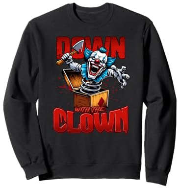Down with the Clown Hatchet Man ICPS Horror Core Sweatshirt