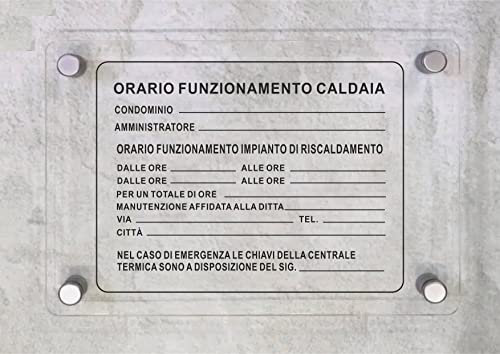 CARTELLO IN PLEXIGLASS SEGNALETICO - ORARIO FUNZIONAMENTO CALDAIA - Con Distanziali in acciaio inox e Stampa U.V. (30x42 cm)