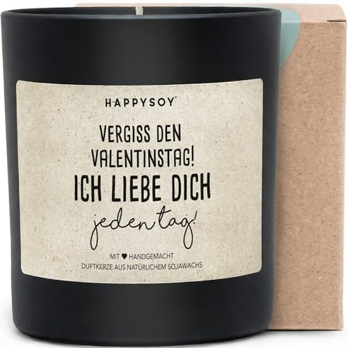Vergiss den Valentinstag! Ich liebe dich jeden Tag - Duftkerze mit Spruch als liebevolles Geschenk für Valentinstag, Jahrestag, Partnerin, Kerze im Glas, blumiger Duft