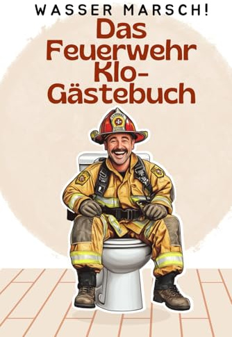Feuerwehr Gästebuch fürs Klo – Lustige Erinnerungen aus dem WC