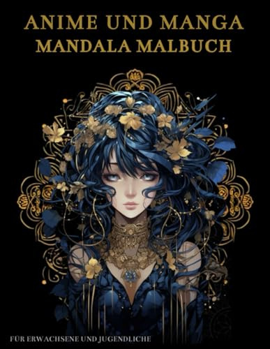 Anime und Manga Malbuch Für Erwachsene und Jugendliche: Japanische Manga-Mädchen-Designs: Anti-Stress-Geschenke – Stressabbau und Entspannung