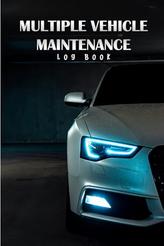 Multiple Vehicle Maintenance Log Book: Capacity for 5 Individual Vehicles Records
