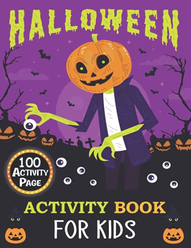 Halloween Activity Book For Kids: Spooky & Fun Happy Halloween Activities | For Hours of Play! | Word Search, Dot to Dot, Sudoku, Mazes, Tic Tac Toe and More!