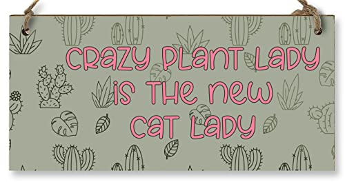 Handmade Wooden Hanging Wall Plaque Crazy Plant Lady is the New Cat Lady Funny House Plant Decorative Sign Mum Sister Gift