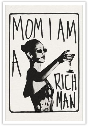 JCFOAS Trendiges Leinwand-Poster, Motiv: Mom I Am A Rich Man, ästhetisches Retro-Musikkelch-Poster, feministische Leinwand, Wandkunst, Vintage-Barwagen, adretter Wohnheim-Dekor, einzigartige