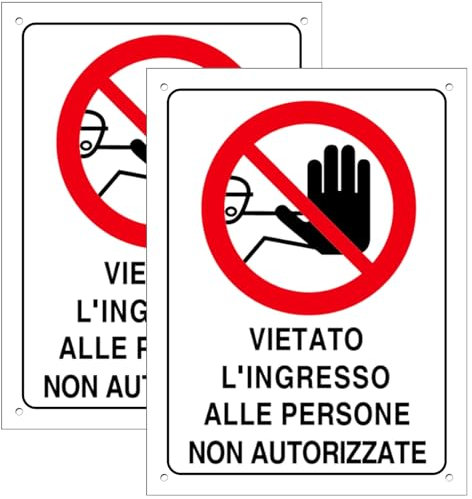 Cartello Area VIETATO L'INGRESSO ALLE PERSONE NON AUTORIZZATE 2 Pezzi - 20x30cm - PVC Ultra Resistente - Fori preforati - Impermeabili, Resistenti al Sole, non Facilmente Deformabili (Segnaletico-23)