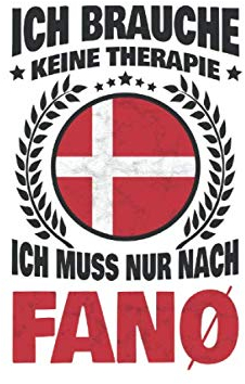 Fanö Dänemark Notizbuch: Ich muss gar nichts - Ich muss nur nach Fanø Fanö Dänemark Reise / 6x9 Zoll / 120 karierte Seiten