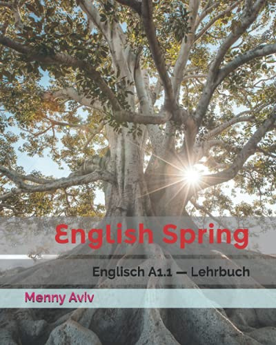 English Spring: Englisch A1.1 — Lehrbuch