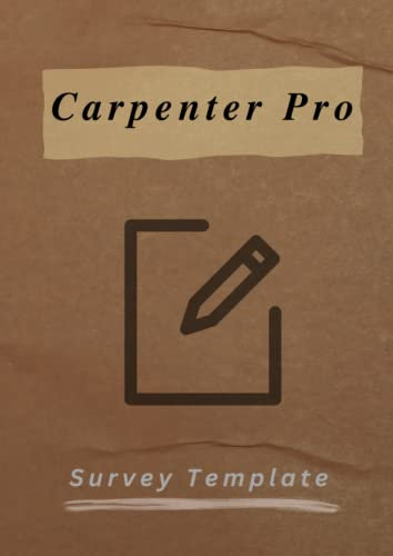 Carpenter Pro Survey Template: Master Precision Woodworking with Carpenter Pro SURVEY Handy notebook - Essential Tool for Craftsmen, A4 format, 100 page.
