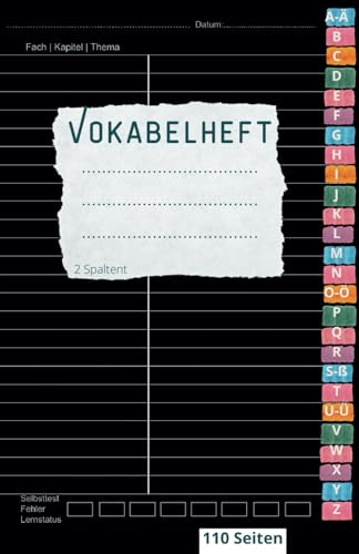 Vokabelheft mit Register A-Z: 110 Seiten Lineatur 53 mit Teilungslinie | 2 Spalten | Inhaltsverzeichnis, Erfolgs-Tracker, Alphabetischem ABC ... Englisch, Französisch, Latein, Spanisch