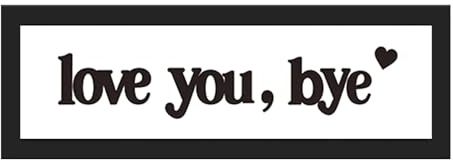 Komergave Love You Bye Above Door Sign, Wooden Love You Bye Sign with Printed Black Frame, Unique Wall Art for Boho Decor Farmhouse Home Hallway Stairs Bedroom Living Room Entryway, 15.75x5.9 inch