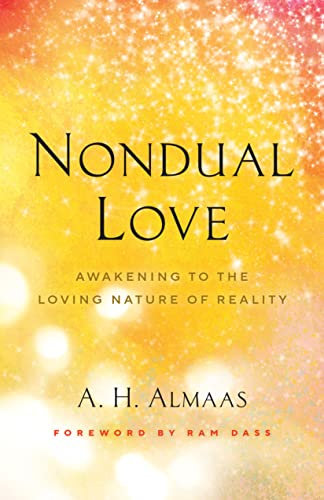 Nondual Love: Awakening to the Loving Nature of Reality (English Edition)