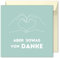 Premium Dankeskarte, Dankeschön Grußkarte, zum Abschied, für Hochzeiten, Freund, Freundin, Familie, Kollegen - stylische Grußkarte Sowas von Danke, quadratisch mit Umschlag