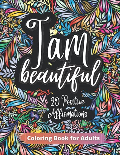 Positive Affirmations Adult Coloring Book For Inspirational Quotes: Straightforward Large Print Coloring Pages And Nice Fonts