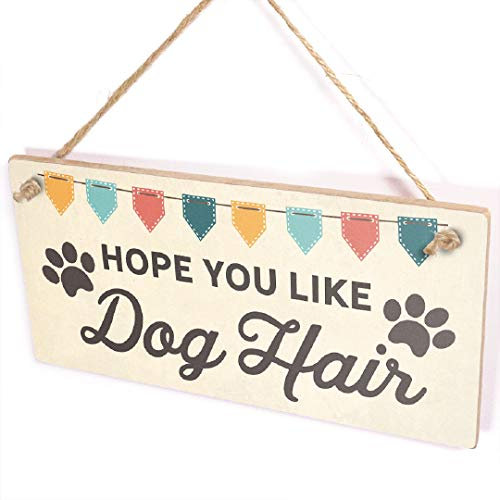 Hope You Like Dog Hair Sign - Cute Welcome Sign with Paw Prints