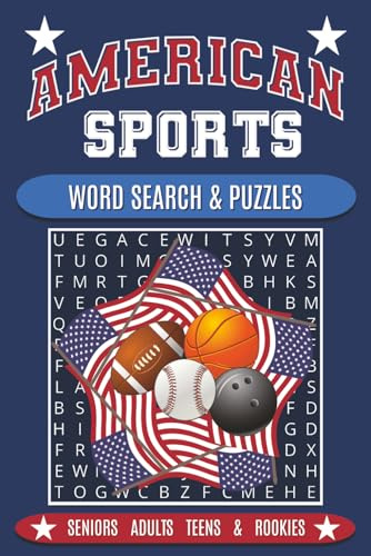 American Sports Word Search and Puzzles: Adults Seniors Teens & Rookies: Baseball, Football, Basketball, Bowling | Crosswords, Multiple Choice and ... | 6 X 9 | 106 Pages | Large Print | Solutions