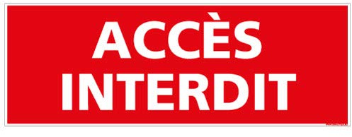 Signalétique.biz France, Panneau Accès Interdit, Protection anti UV, Dimensions 35 x 12,5 cm (350 x 125 mm), PVC rigide 1,5 mm