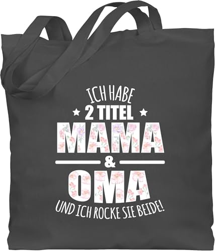 Shirtracer - Baumwolltasche - Geschenk - Habe 2 Titel Mama & Oma - Omi Großmutter