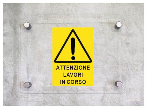 Global Targa Cartello in plexiglass - ATTENZIONE LAVORI IN CORSO - Con Distanziali in acciaio inox, Stampa UV (15x21 cm)
