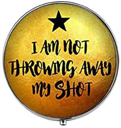 Boîte à pilules en verre avec inscription « I am not Throwing Away My Shot, Hamilton Musical Theatre Art Photo »