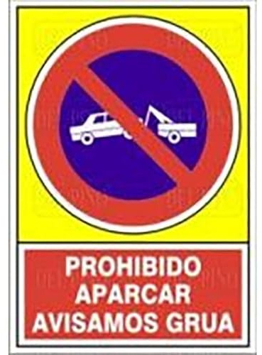 DUVER - SEÑAL 432 ALUM.490x345'PR.APARC.AV.GRUA' PROHIBIDO APACAR AVISAMOS GRUA