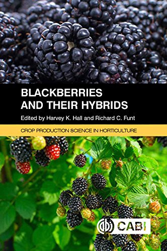 Blackberries and their Hybrids. Crop Production Science in Horticulture