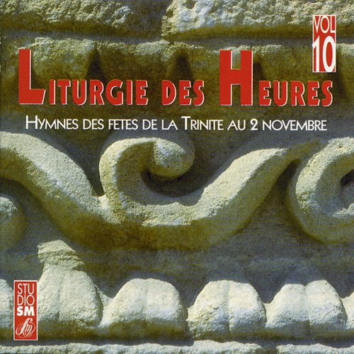 Liturgie des heures vol 10
