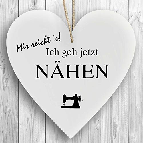 Herzschild Holzherz Holzschild 16 x 16 cm Mir reicht es ich GEH nähen weiß Dekoschild Wandschild Schild Holz Nähschild