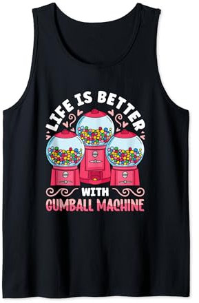 Life Better With Gumball Candy Vending Machine Gumball Tank Top