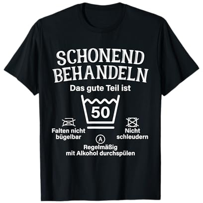 Schonend Behandeln Das Gute Teil Ist Fünfzig 50. Geburtstag T-Shirt