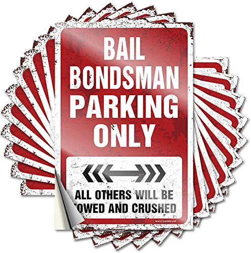 Lot de 10 autocollants amusants pour voiture Bail Bondsman Parking Only pour adultes (12 x 18 cm)