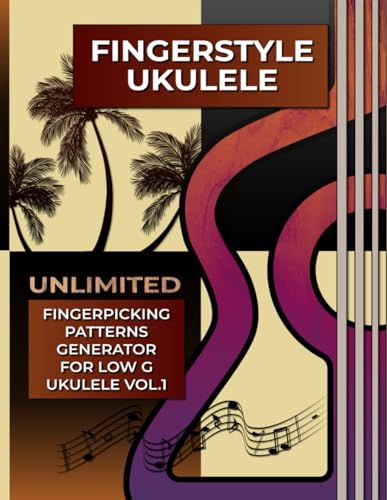 Fingerstyle Ukulele. Unlimited Fingerpicking Patterns Generator For Low G Ukulele Vol.1: Fastest Way To Discover Unlimited Finger Picking Patterns For ... Tabs and Notes. Beginner to Advanced.