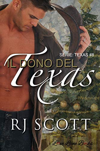 Il dono del Texas: Serie “Texas #8”