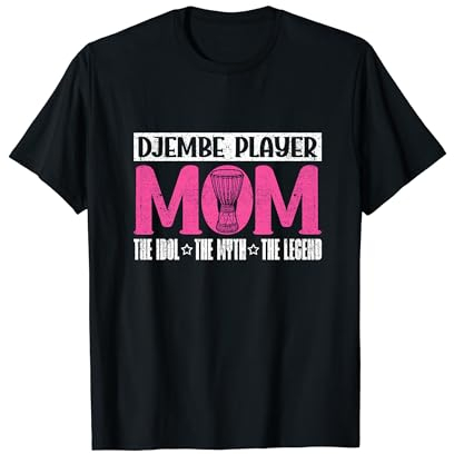 Djembespielerin Mama Das Idol Der Djembe-Schlagzeuger Djembespielerin T-Shirt