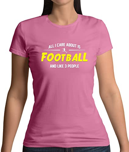 Dressdown All I Care About is Football and Like 3 People - Womens Crewneck T-Shirt - Azalea - Large