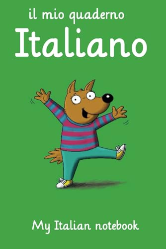 My Italian notebook (Il mio quaderno italiano): 101 page lined blank Lingo Dingo notebook to write Italian words, phrases and vocabulary for kids and ... the Story-powered language learning method)