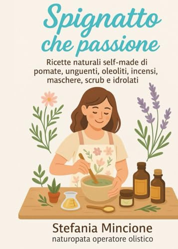 Spignatto che passione: Ricette di bellezza fai da te