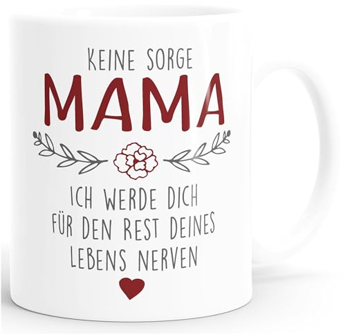 SpecialMe® Kaffee-Tasse Keine Sorge Mama... lustiges Muttertagsgeschenk Weiss Keramik-Tasse