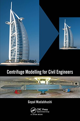 Centrifuge Modelling for Civil Engineers (English Edition)