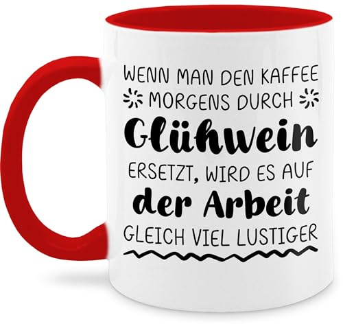 Tassen 325ml - Kollegen - Wenn man den Kaffee morgens durch Glühwein ersetzt wird es auf der Arbeit gleich viel lustiger | Glühweintasse Lustig | Glühwein Tasse Arbeitskollegen | Glühweinbecher