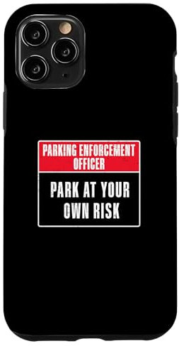 Hülle für iPhone 11 Pro Parkpolizist Parken auf eigenes Risiko Lustiges PEO